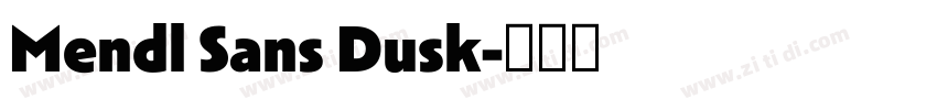 Mendl Sans Dusk字体转换
